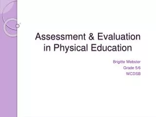 Assessment &amp; Evaluation in Physical Education