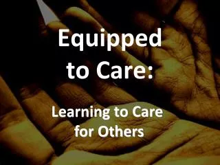 Equipped to Care: