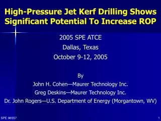 High-Pressure Jet Kerf Drilling Shows Significant Potential To Increase ROP