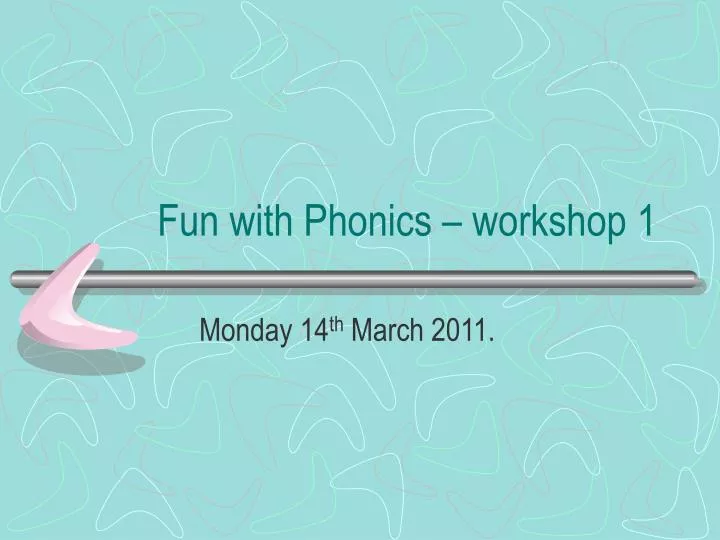 fun with phonics workshop 1