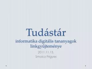 tud st r informatika digit lis tananyagok linkgy jtem nye
