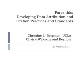 Parse this: Developing Data Attribution and Citation Practices and Standards
