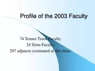 Profile of the 2003 Faculty