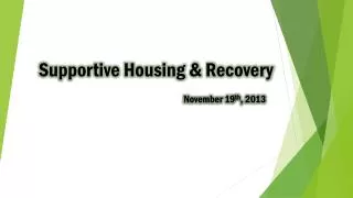Supportive Housing &amp; Recovery