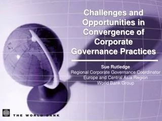 Sue Rutledge Regional Corporate Governance Coordinator Europe and Central Asia Region