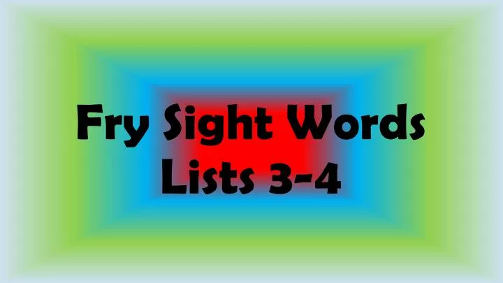 fry sight words lists 3 4