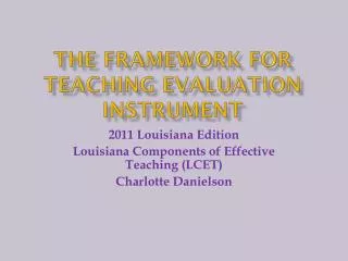 The Framework for Teaching Evaluation Instrument