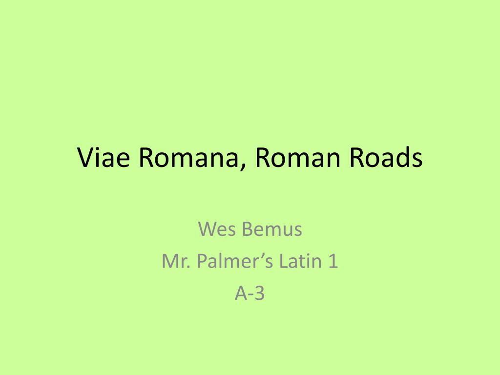 Viae PPT - Viae Romana, Roman Roads PowerPoint Presentation, free download ...