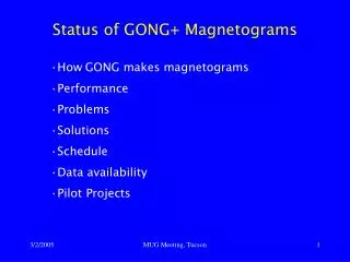 Status of GONG+ Magnetograms