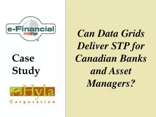 Can Data Grids Deliver STP for Canadian Banks and Asset Managers?