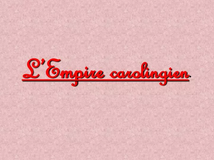 l empire carolingien