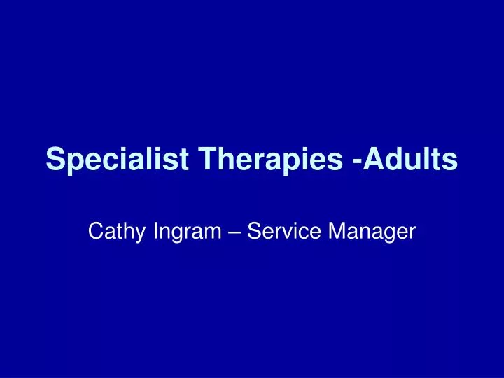 specialist therapies adults