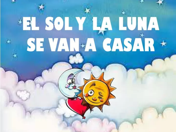 el sol y la luna se van a casar