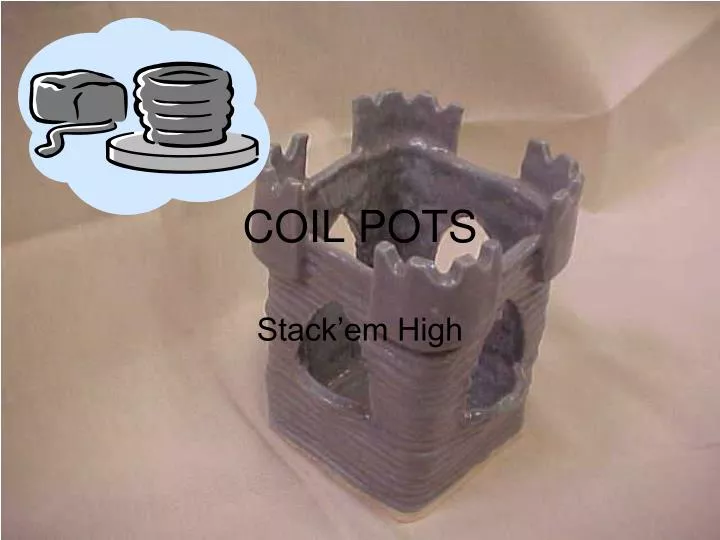 coil pots