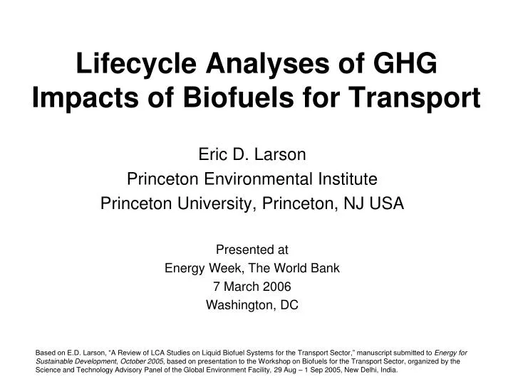 lifecycle analyses of ghg impacts of biofuels for transport