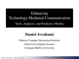 Enhancing Technology-Mediated Communication Tools, Analyses, and Predictive Models