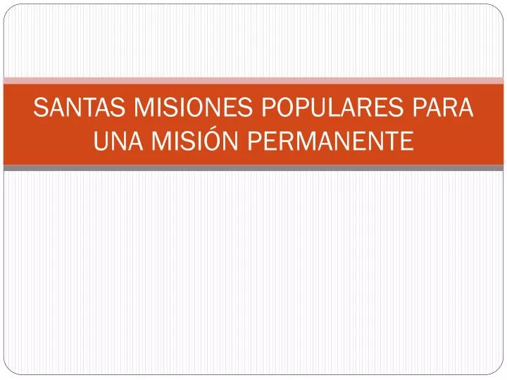 santas misiones populares para una misi n permanente
