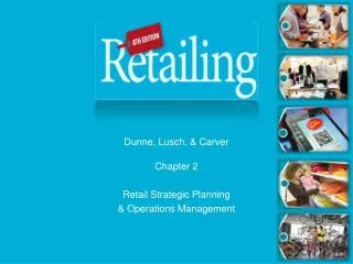 Chapter 2 Retail Strategic Planning &amp; Operations Management