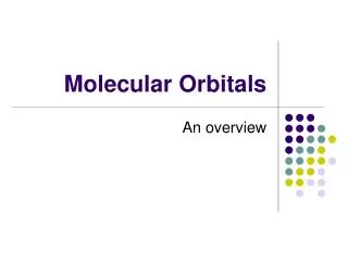 Molecular Orbitals