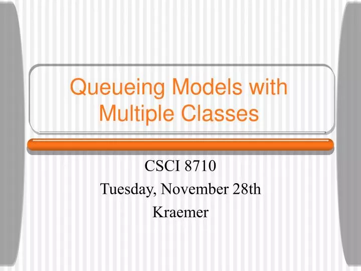 queueing models with multiple classes