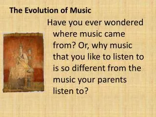 The Evolution of Music