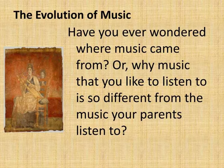 the evolution of music