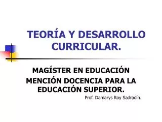 teor a y desarrollo curricular