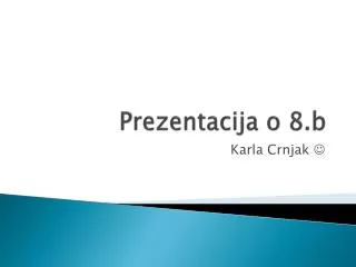 prezentacija o 8 b