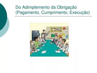 do adimplemento da obriga o pagamento cumprimento execu o