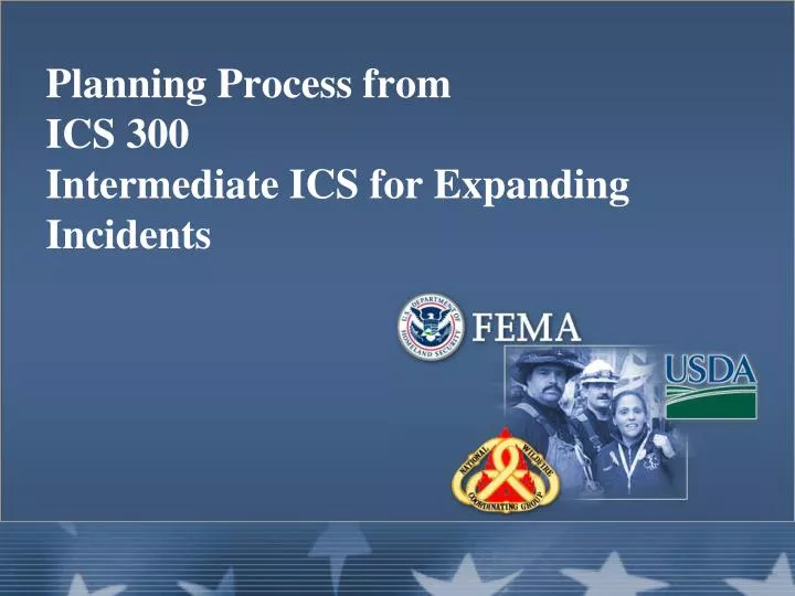 planning process from ics 300 intermediate ics for expanding incidents