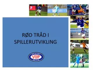 r d tr d i spillerutvikling