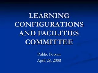 LEARNING CONFIGURATIONS AND FACILITIES COMMITTEE