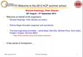 Welcome to the 2013 HCP summer school
