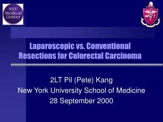 Laparoscopic vs. Conventional Resections for Colorectal Carcinoma