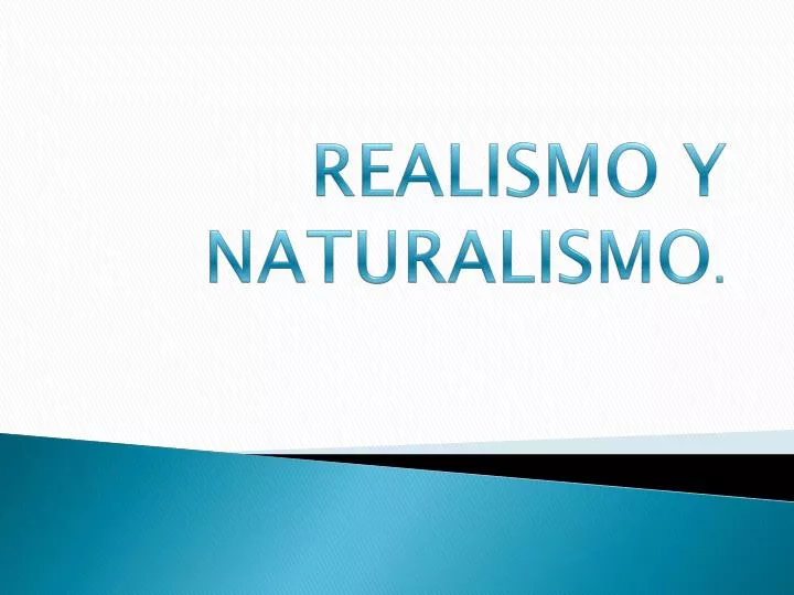 realismo y naturalismo