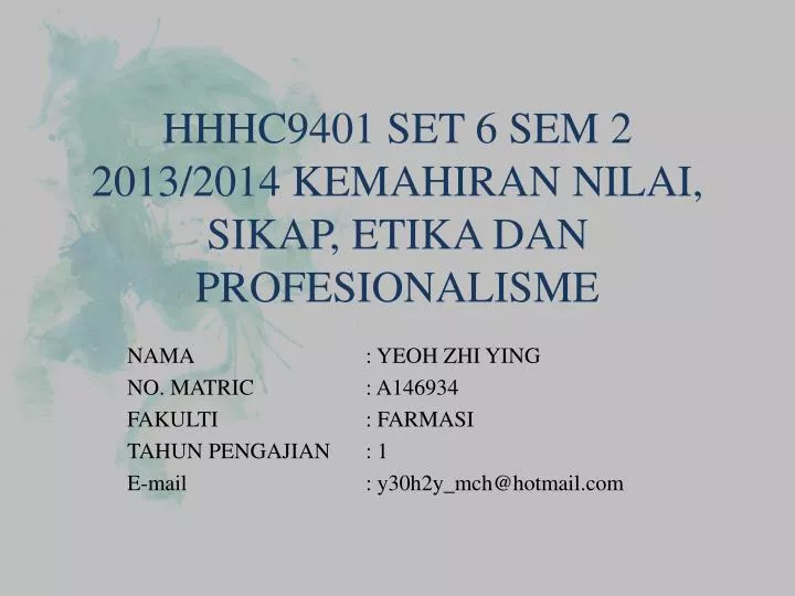 hhhc9401 set 6 sem 2 2013 2014 kemahiran nilai sikap etika dan profesionalisme