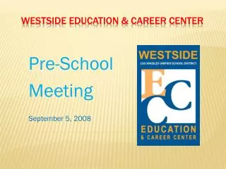 Westside Education &amp; Career Center