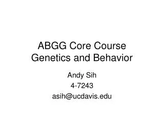 ABGG Core Course Genetics and Behavior