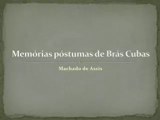 mem rias p stumas de br s cubas