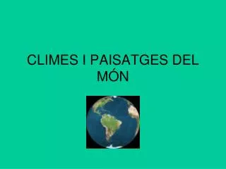 climes i paisatges del m n