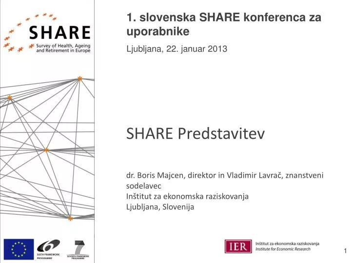 1 slovenska share konferenca za uporabnike ljubljana 22 januar 2013