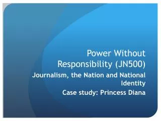 Power Without Responsibility (JN500)