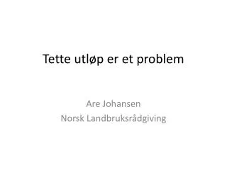tette utl p er et problem