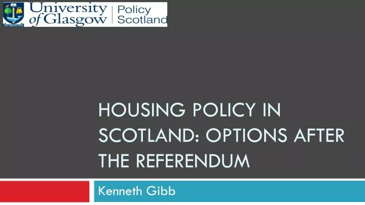 housing policy in scotland options after the referendum