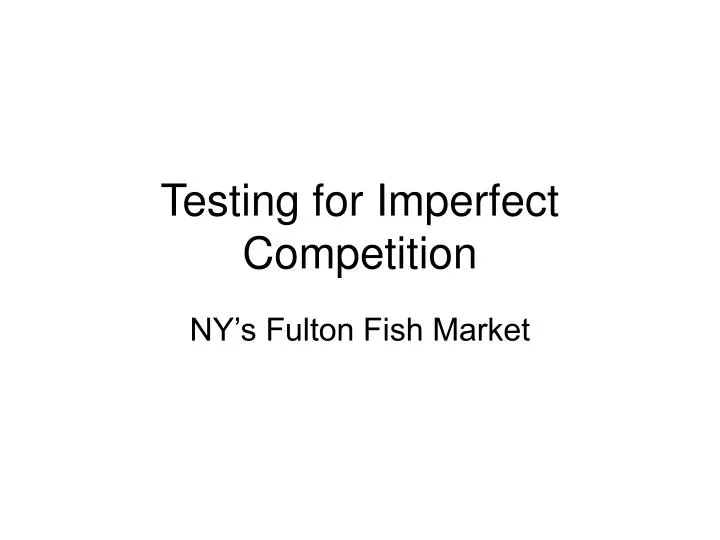testing for imperfect competition