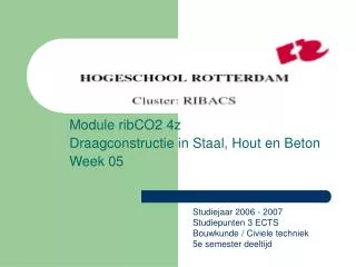 module ribco2 4z draagconstructie in staal hout en beton week 05