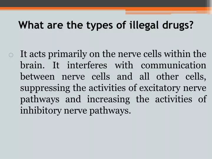 what are the types of illegal drugs
