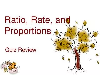 Ratio, Rate, and Proportions