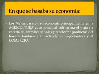 en que se basaba su econom a