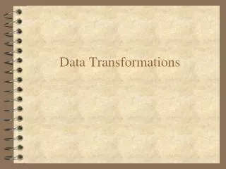 Data Transformations